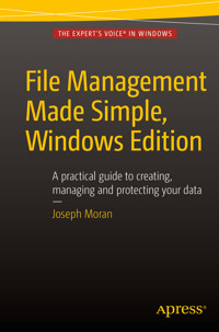 File Management Made Simple, Windows Edition - Joseph Moran - E-Book