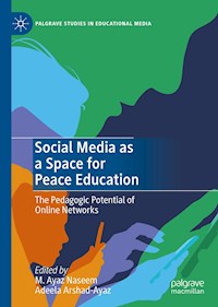 Social Media as a Space for Peace Education -  - E-Book
