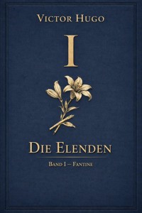 Die Elenden – Teil 1 - Fantine - Victor Hugo - E-Book