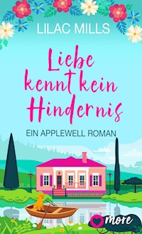 Liebe kennt kein Hindernis - Lilac Mills - E-Book