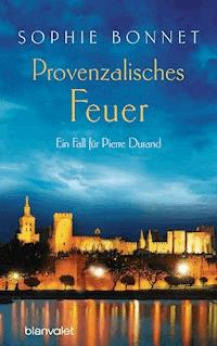 Provenzalisches Feuer - Sophie Bonnet - E-Book