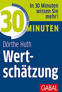 30 Minuten Wertschätzung - Dörthe Huth - E-Book