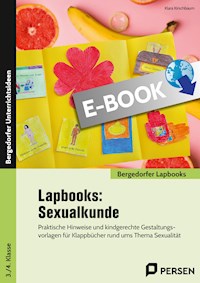 Lapbooks: Sexualkunde - 3.-4. Klasse - Klara Kirschbaum - E-Book