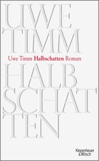 Halbschatten - Uwe Timm - E-Book