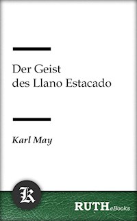 Der Geist des Llano Estacado - Karl May - E-Book