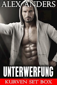 Unterwerfung (Kurven Set Box) (BBW Erotische Romantik) - Anders Alex - E-Book