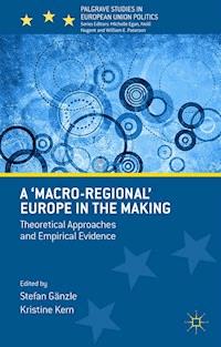 A 'Macro-regional' Europe in the Making - - E-Book