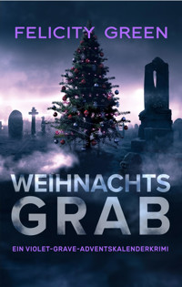 Weihnachtsgrab - Felicity Green - E-Book
