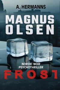Frost - A. Hermanns - E-Book