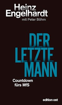 Der letzte Mann - Heinz Engelhardt - E-Book