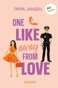 One Like Away From Love - Pippa Jansen - E-Book
