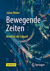 Bewegende Zeiten - Julian Weber - E-Book