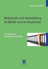 Nebensatz und Verbstellung im Wolof und im Deutschen - Saliou Mbaye - E-Book