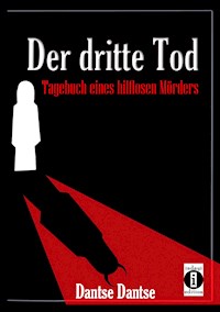 Der dritte Tod - Dantse Dantse - E-Book