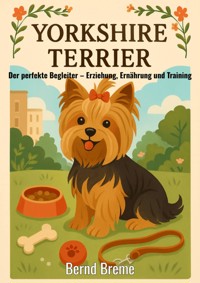 Yorkshire Terrier - Bernd Breme - E-Book