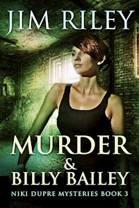 Murder & Billy Bailey - Jim Riley - E-Book