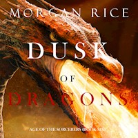 Dusk of Dragons (Age of the Sorcerers—Book Six) - Morgan Rice - Hörbuch