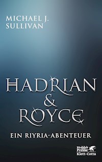 Hadrian & Royce - Michael J. Sullivan - E-Book