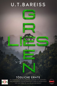 Green Lies - U.T. Bareiss - E-Book
