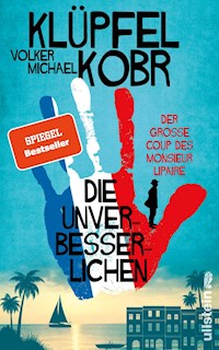 Die Unverbesserlichen – Der große Coup des Monsieur Lipaire - Volker Klüpfel - E-Book