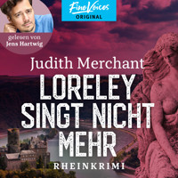 Loreley singt nicht mehr - Rheinkrimi, Band 2 (ungekürzt) - Judith Merchant - Hörbuch