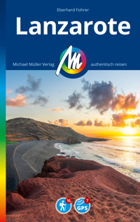 MICHAEL MÜLLER REISEFÜHRER Lanzarote - Eberhard Fohrer - E-Book