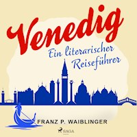 Venedig - Franz P. Waiblinger - Hörbuch