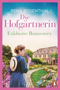 Die Hofgärtnerin − Kostenlose Bonusstory - Rena Rosenthal - kostenlos E-Book