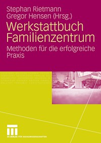 Werkstattbuch Familienzentrum -  - E-Book