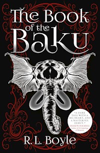 The Book of the Baku - R.L. Boyle - E-Book