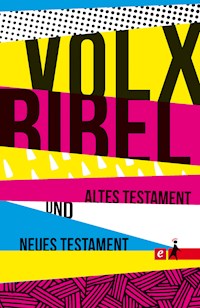 Die Volxbibel - Altes und Neues Testament - Martin Dreyer - E-Book