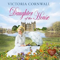 Daughter of the House - Victoria Cornwall - Hörbuch