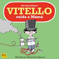 Vitello cuida a Mamá - Kim Fupz Aakeson - Hörbuch
