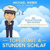 TOPFIT MIT 4 STUNDEN SCHLAF: - Michael Weber - Hörbuch