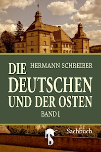 Die Deutschen und der Osten - Hermann Schreiber - E-Book