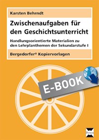 Zwischenaufgaben für den Geschichtsunterricht - Karsten Behrndt - E-Book