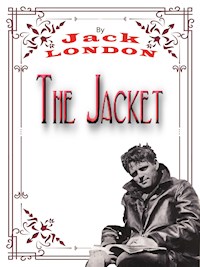 The Jacket - Jack  London - E-Book