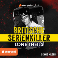 Britische Serienkiller - Dennis Nilsen - Lone Theils - Hörbuch