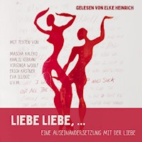 Liebe Liebe, ... - Khalil Gibran - Hörbuch