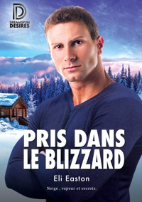 Pris dans le blizzard - Eli Easton - E-Book