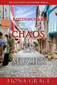 Chaos en Muziek (Een Lacey Doyle Cozy Mysterie—Boek 10) - Fiona Grace - E-Book