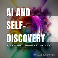 AI and Self-Discovery - Elias Rubenstein - Hörbuch
