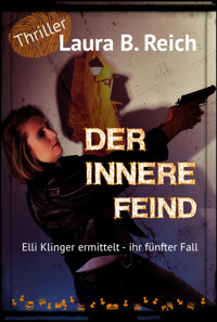 Der innere Feind - Laura B. Reich - E-Book