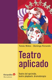 Teatro aplicado - Tomàs Motos Teruel - E-Book
