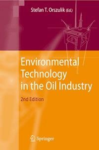 Environmental Technology in the Oil Industry - - E-Book