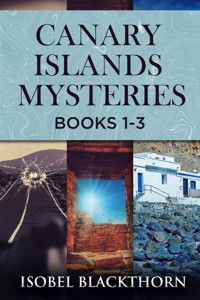 Canary Islands Mysteries - Books 1-3 - Isobel Blackthorn - E-Book
