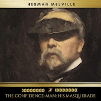 The Confidence-Man: His Masquerade - Herman Melville. - Hörbuch