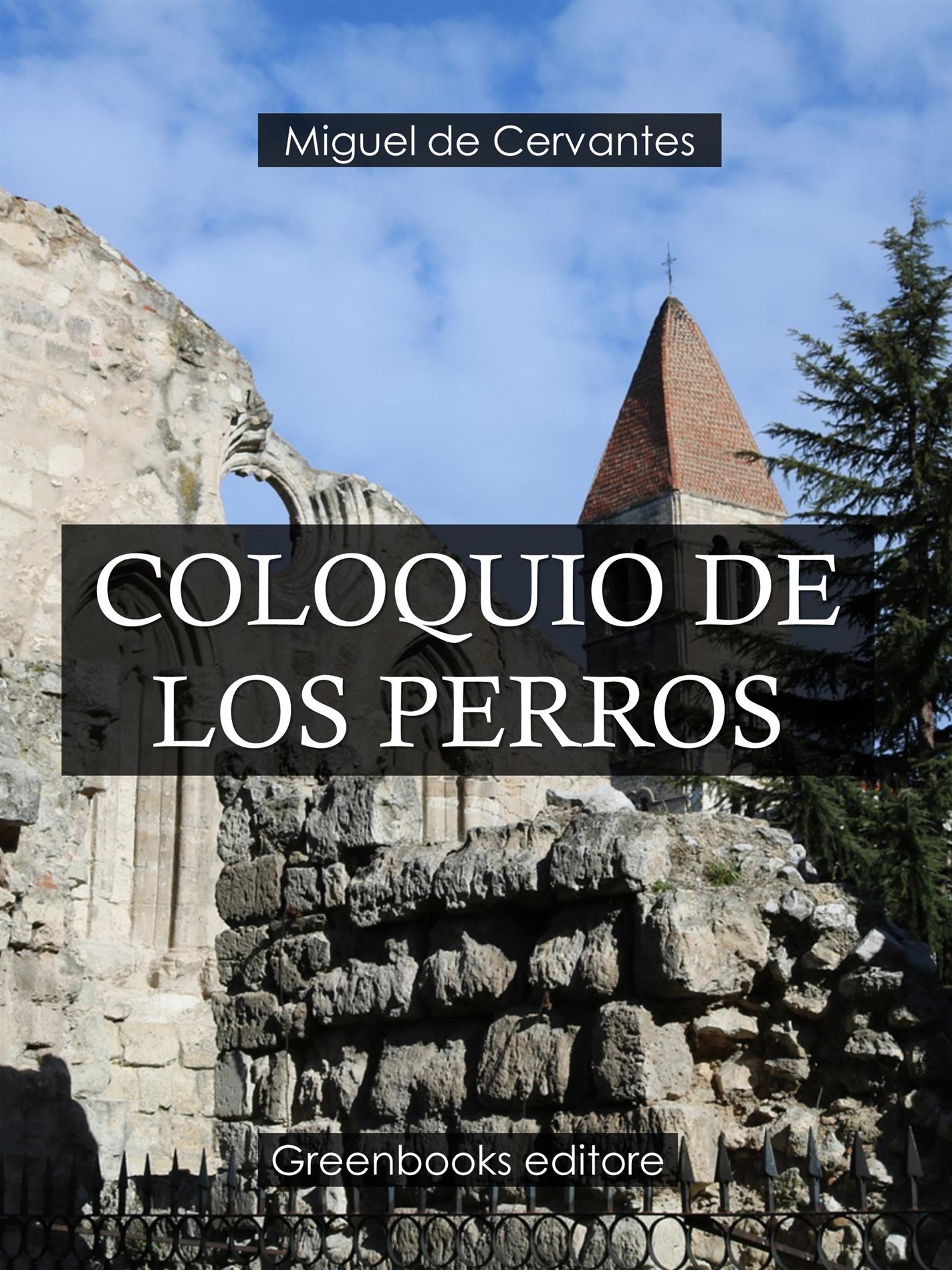 Coloquio de los perros - Miguel de Cervantes - E-Book