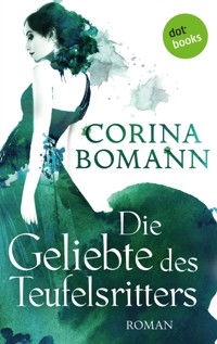 Die Geliebte des Teufelsritters - Ein Romantic-Mystery-Roman: Band 4 - Corina Bomann - E-Book