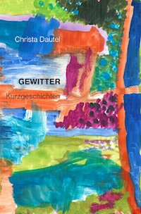 Gewitter - Christa Dautel - E-Book